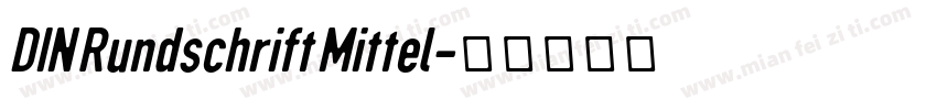 DIN Rundschrift Mittel字体转换